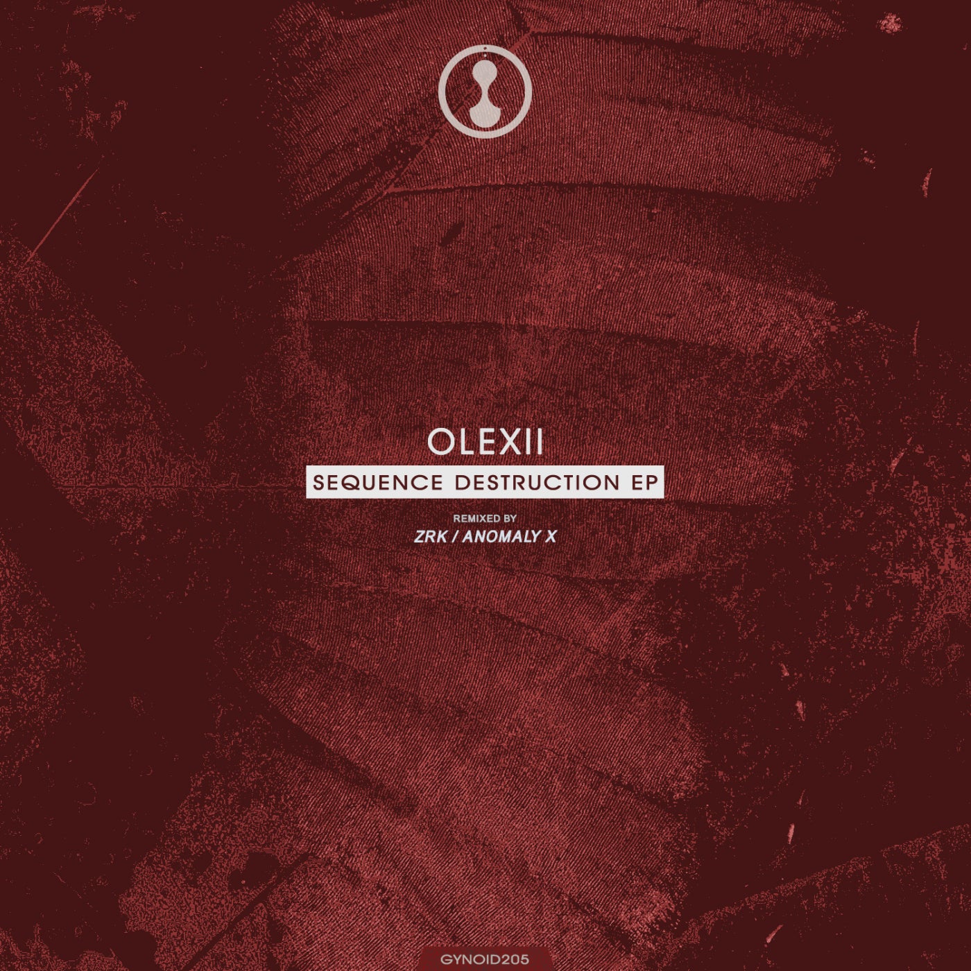 Olexii – Sequence Destruction EP [GYNOID205]